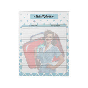 Through Nursing School_ Clinical Reflection Notepad