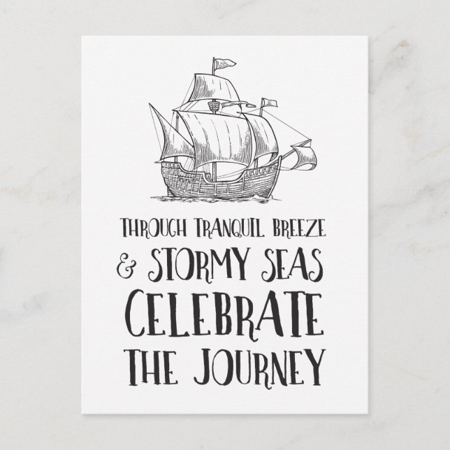 Through Stormy Seas Celebrate Life's Journey Postcard (Front)