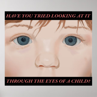 Through The Eyes Of A Child; poster with text