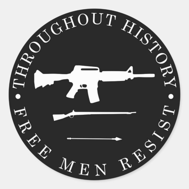 Throughout History, Free Men Resist Classic Round Sticker (Front)
