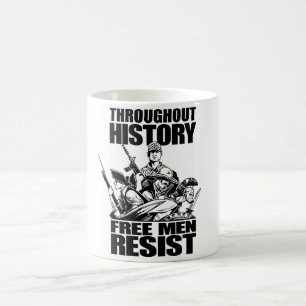 Throughout History, Free Men Resist Coffee Mug
