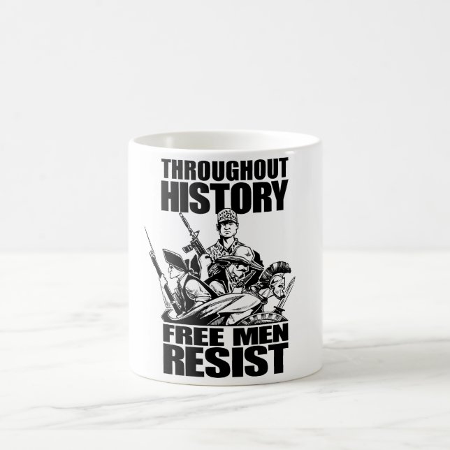 Throughout History, Free Men Resist Coffee Mug (Center)