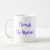 ThroughThe Motions Coffee Mug (Left)