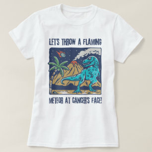 Throw A Flaming Meteor At Ovarian Cancer Funny T-Shirt