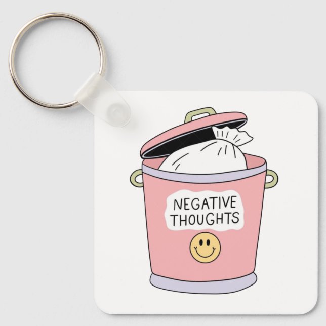 Throw Away Negative Thoughts Key Ring (Front)