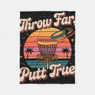 Throw Far Putt True Disc Golf Pion  Fleece Blanket