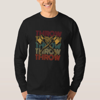 Throw For An Axe Throwing Champion T-Shirt