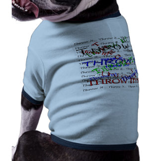 Throw it! shirt