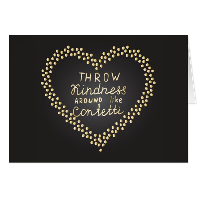 Throw Kindness Around Like Confetti (Front Horizontal)