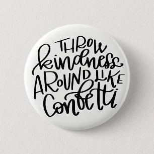 Throw Kindness Around Like Confetti Button