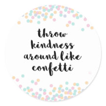 Throw Kindness Around Quote