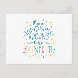 Throw Kindness Like Confetti Postcard