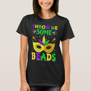 Throw Me Some Beads Mardi Gras T-Shirt