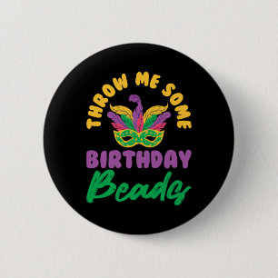 Throw Me Some Birthday Beads Mask Cute Mardi Gras 6 Cm Round Badge