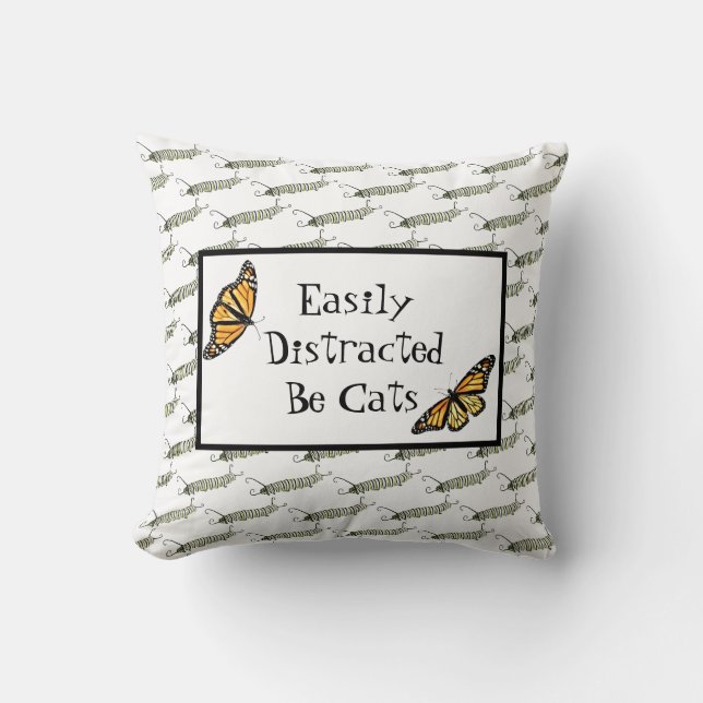 Throw Pillow- Easily Distracted by Cats Cushion (Front)