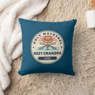 Throw Pillow - Holy Mackerel! Best Grandpa Ever