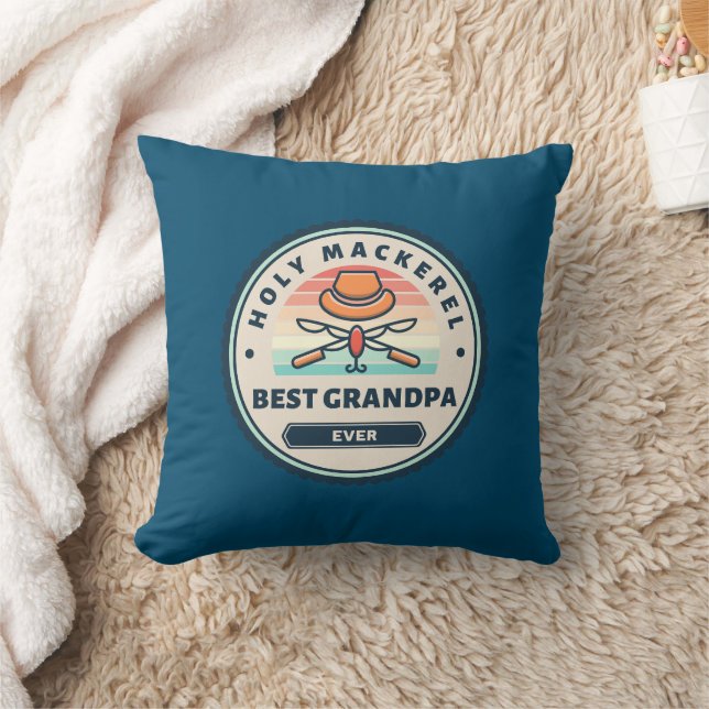 Throw Pillow - Holy Mackerel! Best Grandpa Ever (Blanket)