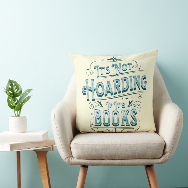 Throw pillow "It's not hoarding if it's books" (Chair)