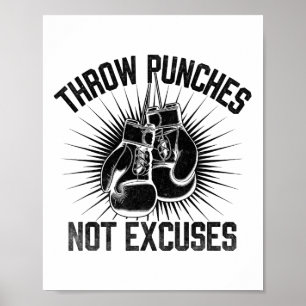 Throw Punches Not Excuses Boxer Sports Gym Athlete Poster