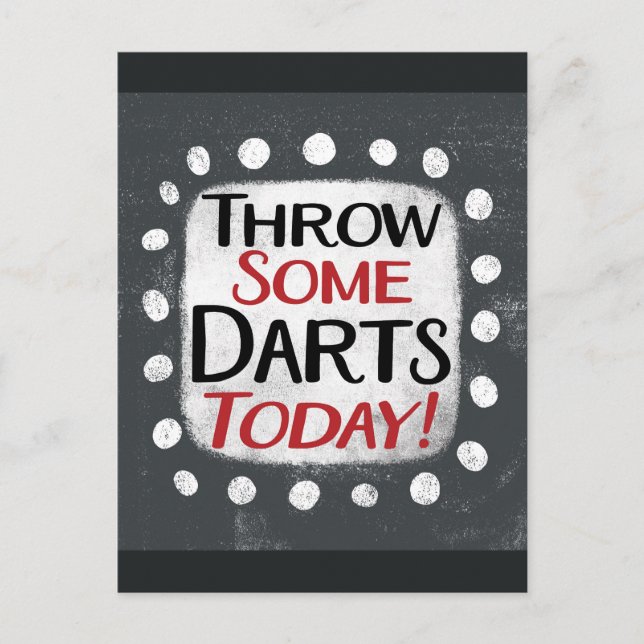 Throw Some Darts Today Postcard (Front)