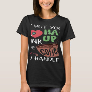 Throw Some Scrubs On Put Your Hair Up Drink Some A T-Shirt