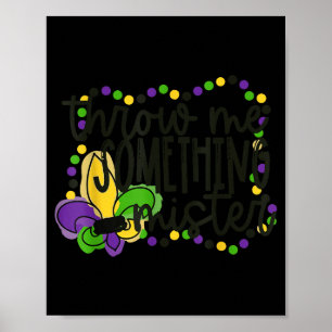 Throw something mister mardi gras beads new orlean poster