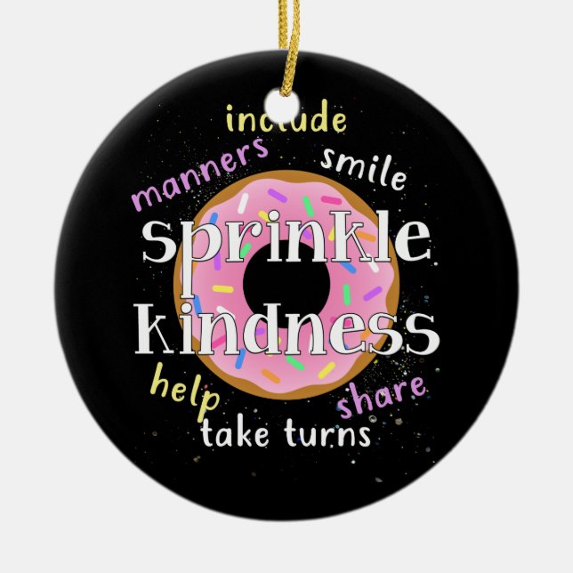 Throw Sprinkle Kindness Around Like Confetti Ceramic Tree Decoration (Front)