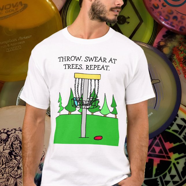 Throw, Swear at Trees, Repeat Disc Golf T-Shirt (Creator Uploaded)
