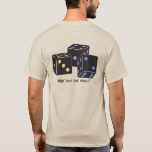 Throw the dice T-Shirt