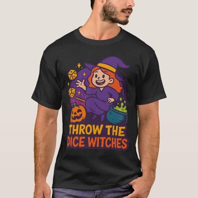 Throw The Dice Witches Halloween Spooky Gamer T-Shirt (Front)