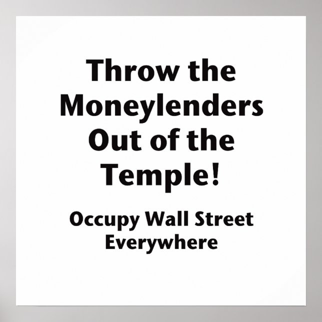 Throw the Moneylenders Out of the Temple!  Occupy Poster (Front)