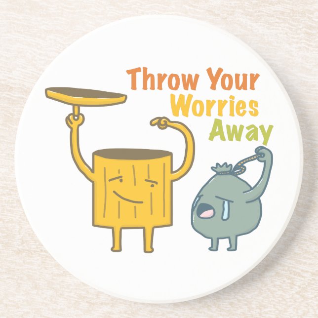 Throw Your Worries Sandstone Drink Coaster (Front)