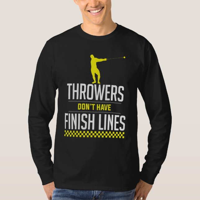 Thrower Finish Lines Hammer Throwing Throw Athleti T-Shirt (Front)