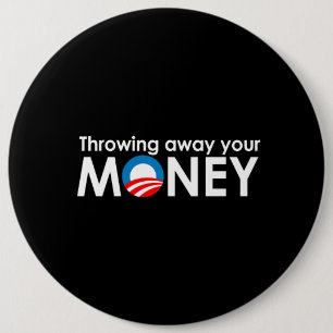 Throwing away your money 6 cm round badge