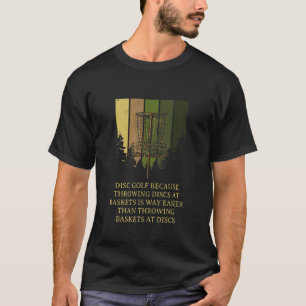 Throwing Discs at Baskets Sports Disc Golf Games G T-Shirt