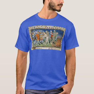 Throwing Wildmen into the Fire Medieval T-Shirt