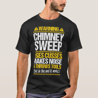 Throws Tools Chimney Sweep  T-Shirt