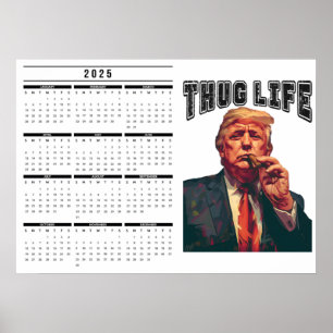 Thug Life 2025 calendar Poster