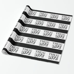 THUG LIFE ATTITUDE MOTTO GANGS GANGSTER TOUGH HOOD WRAPPING PAPER