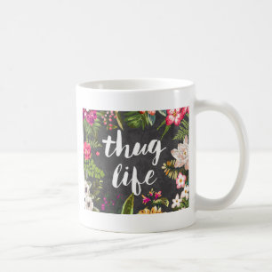 Thug life coffee mug
