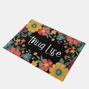 Thug Life Floral Doormat