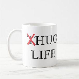 Thug Life Parody Hug Life Coffee Mug