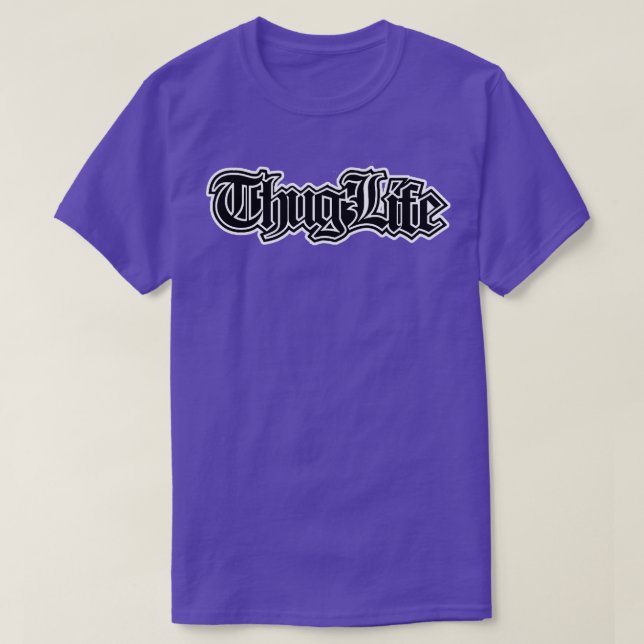 Thug Life T-Shirt (Design Front)
