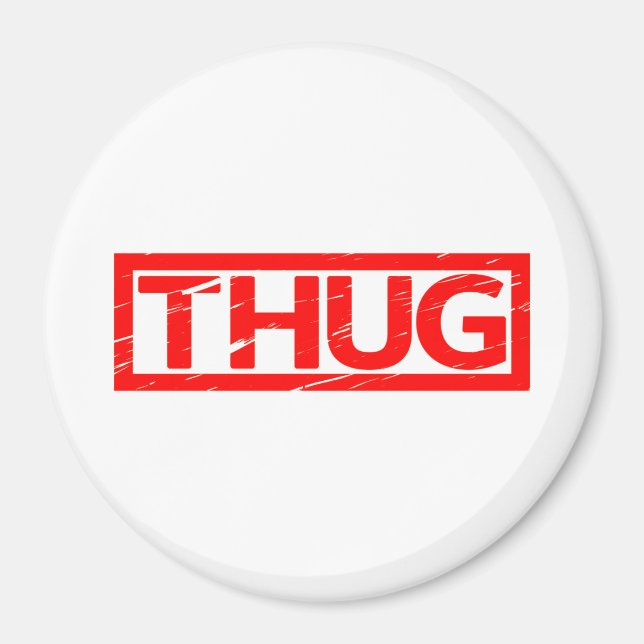Thug Stamp Magnet (Front)