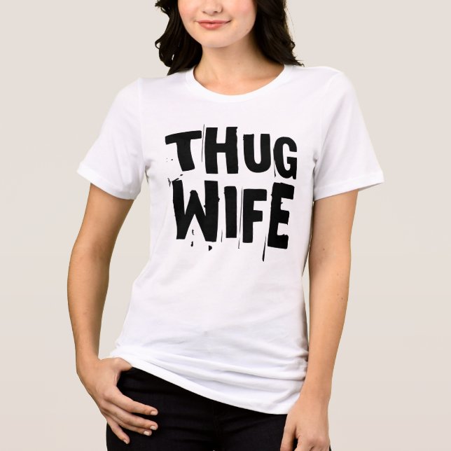 THUG WIFE Funny BRIDE WEDDING T-Shirts (Front)