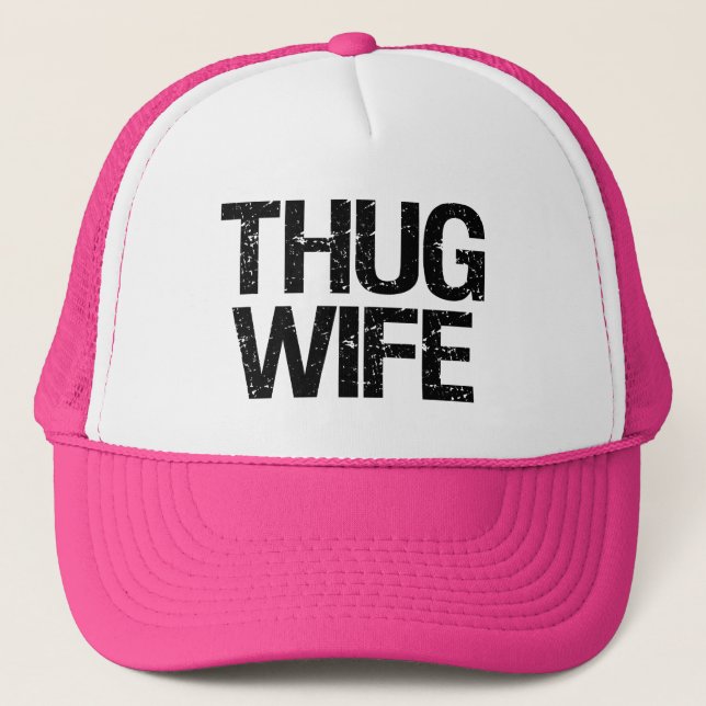 Thug Wife funny Trucker Hat (Front)
