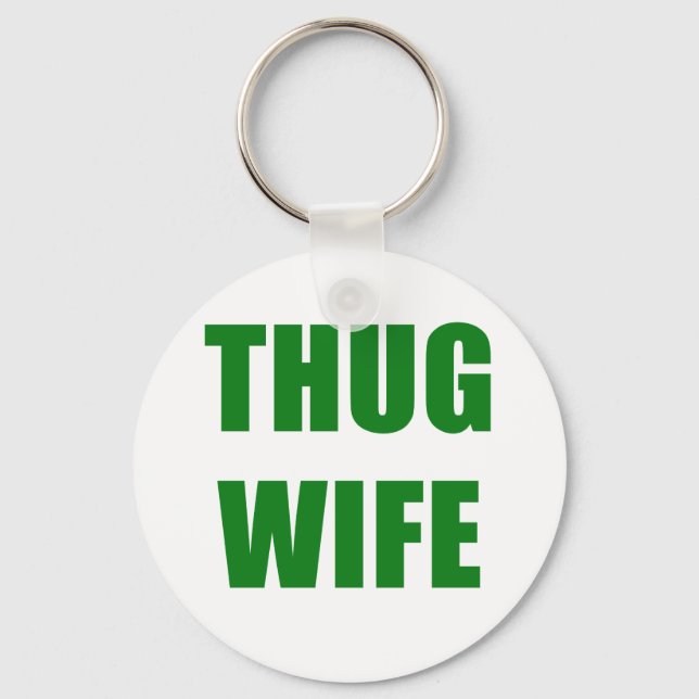 Thug Wife Key Ring (Front)