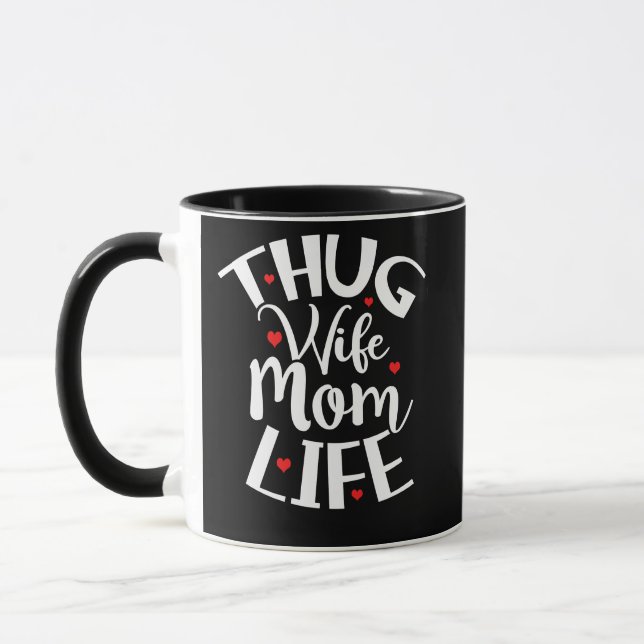 Thug Wife Mom Life Mother's Day Mug (Left)
