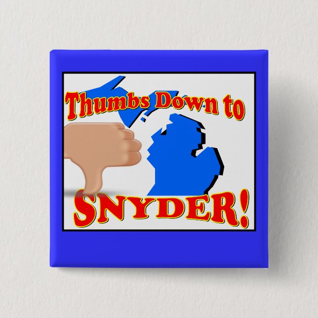 Thumbs Down to Rick Snyder 15 Cm Square Badge (Front)