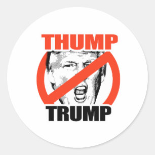 Thump Trump - Anti-Trump Classic Round Sticker
